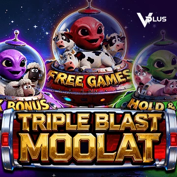 Vplus : TRIPLE BLAST MOOLAT - ADAGAMING168