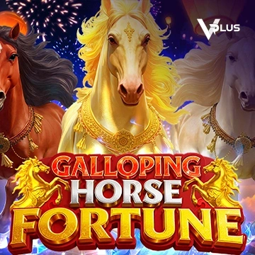 Vplus : Galloping Horse Fortune - ADAGAMING168