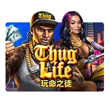 Thug Life - ADAGAMING168
