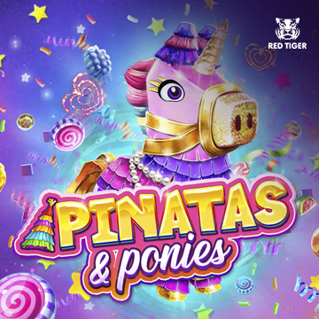 Redtiger : Pinatas and Ponies - ADAGAMING168