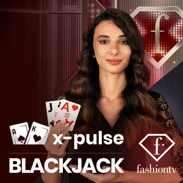 FashionTV X-Pulse Blackjack - ADAGAMING168