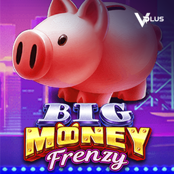 Vplus : Big Money Frenzy - ADAGAMING168
