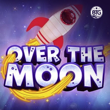 Bigtime : Over The Moon - ADAGAMING168