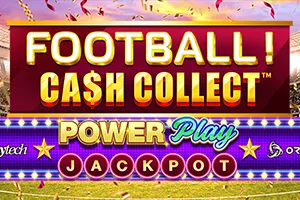 Playtech : Football! Cash Collect™ PowerPlay Jackpot - ADAGAMING168