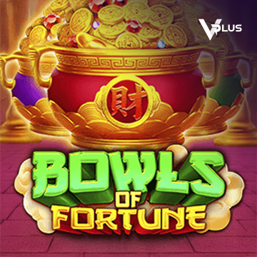 Vplus : Bowls of Fortune - ADAGAMING168