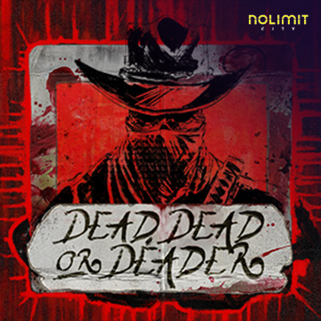 NolimitCity : Dead, Dead Or Deader - ADAGAMING168