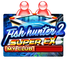 Fish Hunter 2 EX - My Club - ADAGAMING168