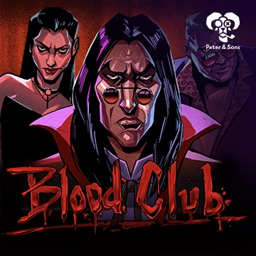 PeterSons : Blood Club - ADAGAMING168
