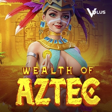 Vplus : Wealth of Aztec - ADAGAMING168