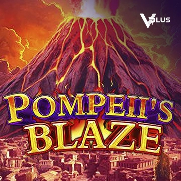 Vplus : Pompeil Blaze - ADAGAMING168