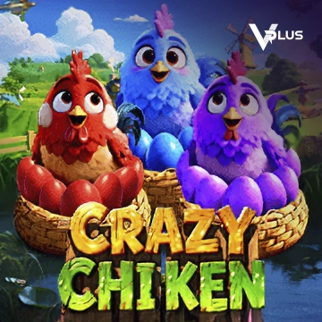 Vplus : Crazy Chicken - ADAGAMING168
